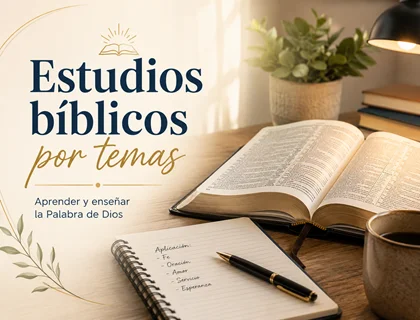 Estudios bíblicos por temas
