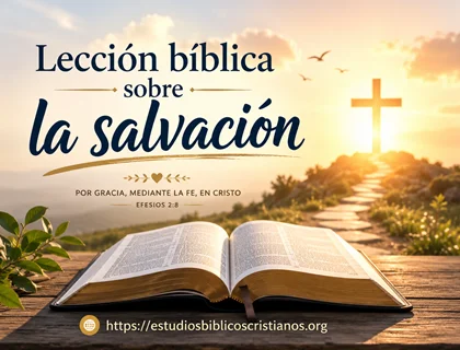 Lección bíblica sobre la salvación para nuevos creyentes